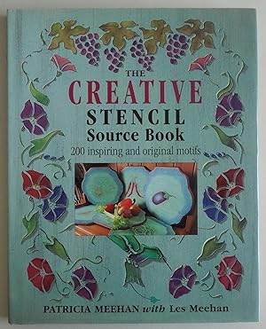 Seller image for The Creative Stencil Source Book: 200 Inspiring and Original Designs by Meeha. for sale by Sklubooks, LLC