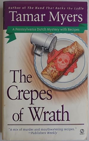 Seller image for The Crepes of Wrath: A Pennsylvania Dutch Mystery with Recipes (Pennsylvania . for sale by Sklubooks, LLC