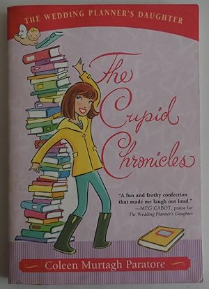 Image du vendeur pour The Cupid Chronicles [Paperback] by Coleen Murtagh Paratore mis en vente par Sklubooks, LLC