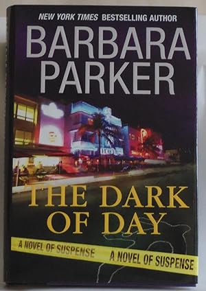Seller image for The Dark of Day by Parker, Barbara for sale by Sklubooks, LLC