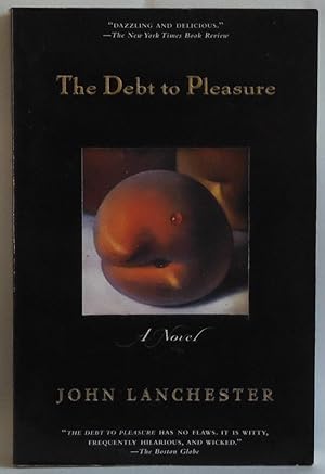 Bild des Verkufers fr The Debt to Pleasure: A Novel by Lanchester, John zum Verkauf von Sklubooks, LLC