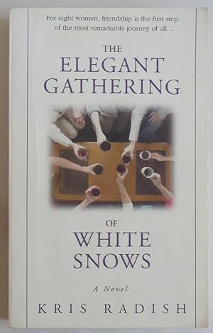 Seller image for The Elegant Gathering of White Snows [Paperback] by Radish, Kris for sale by Sklubooks, LLC