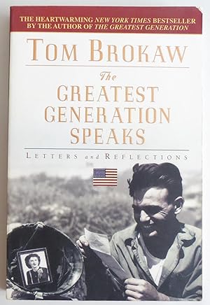 Seller image for The Greatest Generation Speaks: Letters and Reflections by Brokaw, Tom for sale by Sklubooks, LLC
