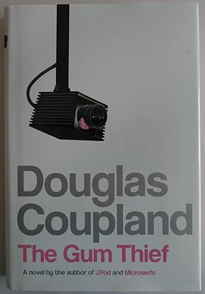 Seller image for The Gum Thief: A Novel [Bargain Price] by Coupland, Douglas for sale by Sklubooks, LLC