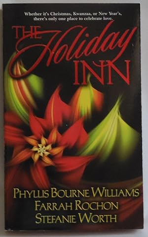 Image du vendeur pour The Holiday Inn by Farrah Rochon; Phyllis Bourne Williams; Stefanie Worth White mis en vente par Sklubooks, LLC