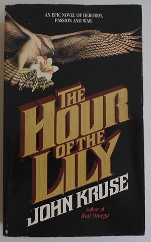 Seller image for The Hour of the Lily [Paperback] by John Kruse for sale by Sklubooks, LLC