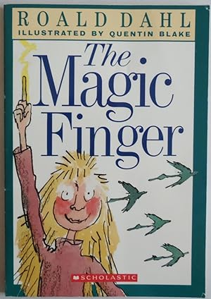 Seller image for The Magic Finger by Roald Dahl; Quentin Blake for sale by Sklubooks, LLC
