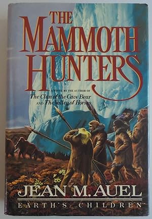 Seller image for The Mammoth Hunters-Earth's Children by Jean M. Auel; Paul Bacon for sale by Sklubooks, LLC