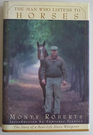Seller image for The Man Who Listens to Horses: The Story of a Real-Life Horse Whisperer by Mo. for sale by Sklubooks, LLC