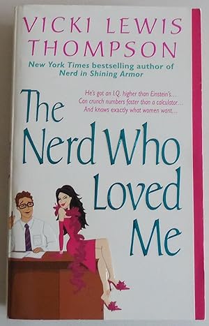 Seller image for The Nerd Who Loved Me by Thompson, Vicki Lewis for sale by Sklubooks, LLC