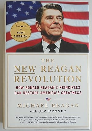 Seller image for The New Reagan Revolution: How Ronald Reagan's Principles Can Restore America. for sale by Sklubooks, LLC