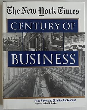 Bild des Verkufers fr The New York Times Century of Business by Norris, Floyd; Bockelmann, Christine zum Verkauf von Sklubooks, LLC