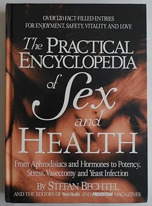 Seller image for The Practical Encyclopedia of Sex and Health: From Aphrodisiacs and Hormones . for sale by Sklubooks, LLC