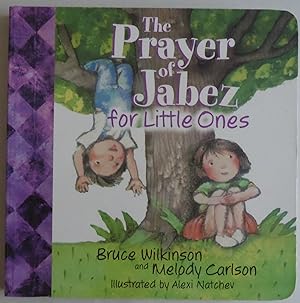 Imagen del vendedor de The Prayer Of Jabez For Little Ones by Carlson, Melody; Natchev, Alexi a la venta por Sklubooks, LLC