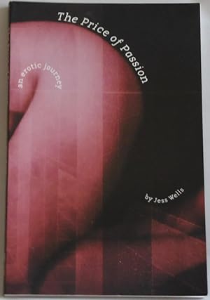 Bild des Verkufers fr The Price of Passion: An Erotic Journey [Paperback] by Wells, Jess zum Verkauf von Sklubooks, LLC