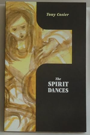 Seller image for The Spirit Dances (Penumbra Press Poetry Series) by Cosier, Tony for sale by Sklubooks, LLC