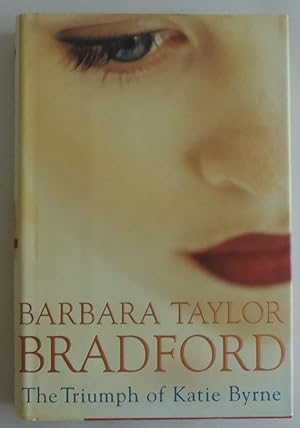 Immagine del venditore per The Triumph of Katie Byrne [Hardcover] by Bradford, Barbara Taylor venduto da Sklubooks, LLC