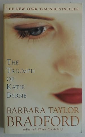 Immagine del venditore per The Triumph of Katie Byrne [Mass Market Paperback] by Bradford, Barbara Taylor venduto da Sklubooks, LLC