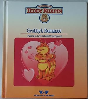 Imagen del vendedor de The World of Teddy Ruxpin: Grubby's Romance [Hardcover] by Forsse, Ken; High,. a la venta por Sklubooks, LLC
