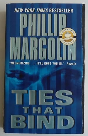 Image du vendeur pour Ties That Bind [Mass Market Paperback] by Margolin, Phillip mis en vente par Sklubooks, LLC