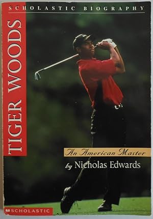 Immagine del venditore per Tiger Woods: An American Master (Scholastic Biography) by Edwards, Nicholas venduto da Sklubooks, LLC