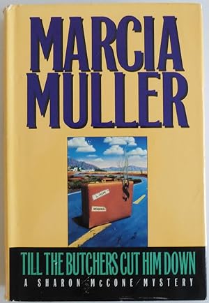 Seller image for Till the Butchers Cut Him Down by Muller, Marcia for sale by Sklubooks, LLC
