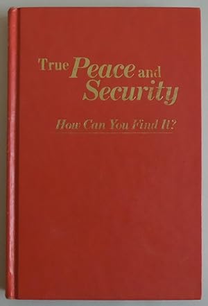Seller image for True Peace and Security: How Can You Find It? [Hardcover] by Watchtower Bible. for sale by Sklubooks, LLC