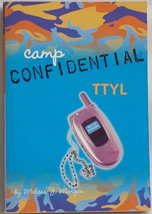 Seller image for TTYL (Camp Confidential) [Paperback] by Melissa J. Morgan for sale by Sklubooks, LLC