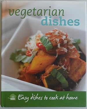 Imagen del vendedor de Vegetarian Dishes: Easy Dishes to Cook at Home [Hardcover] by Staff of Love Food a la venta por Sklubooks, LLC