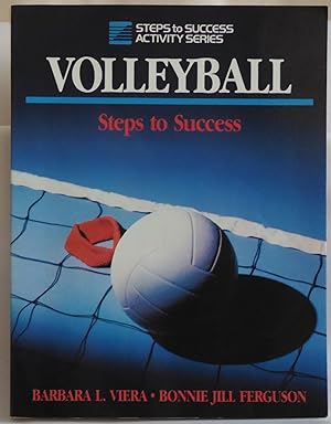 Image du vendeur pour Volleyball Steps to Success (Steps to Success Activity Series) by Viera, Barbara mis en vente par Sklubooks, LLC