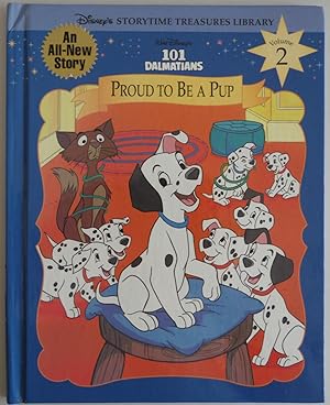 Seller image for Walt Disney's 101 Dalmatians: Proud to Be a Pup (Disney's Storytime Treasures. for sale by Sklubooks, LLC