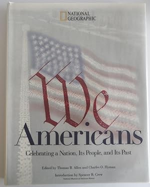 Seller image for We Americans: Who We Are, Where We've Been [Hardcover] by Allen, Thomas B.; H. for sale by Sklubooks, LLC