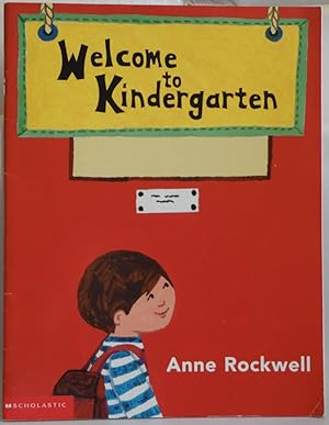 Seller image for Welcome to Kindergarten [Paperback] by Rockwell, Anne for sale by Sklubooks, LLC