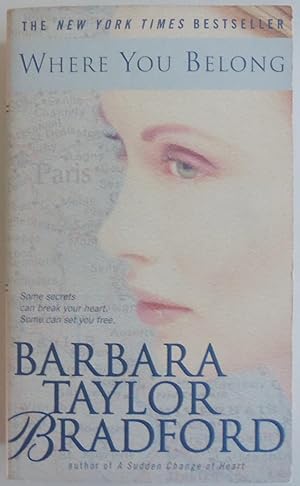 Image du vendeur pour Where You Belong [Mass Market Paperback] by Bradford, Barbara Taylor mis en vente par Sklubooks, LLC