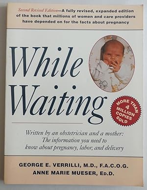 Seller image for While Waiting by George E. Verrilli; Anne Marie Mueser for sale by Sklubooks, LLC