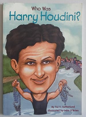 Seller image for Who Was Harry Houdini? [Paperback] by Sutherland, Tui; O'Brien, John; Harriso. for sale by Sklubooks, LLC