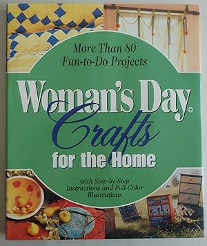 Bild des Verkufers fr Woman's Day Crafts for the Home by Woman's Day editors zum Verkauf von Sklubooks, LLC