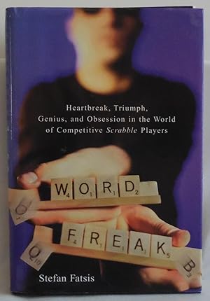 Seller image for Word Freak: Heartbreak, Triumph, Genius, and Obsession in the World of Compet. for sale by Sklubooks, LLC