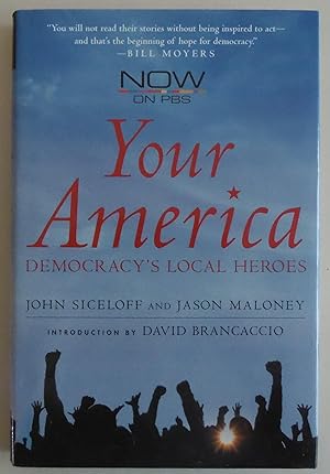 Seller image for Your America: Democracy's Local Heroes [Hardcover] by Siceloff, John; Maloney. for sale by Sklubooks, LLC