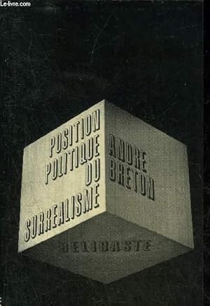 Seller image for POSITION POLITIQUE DU SURREALISME. for sale by Le-Livre