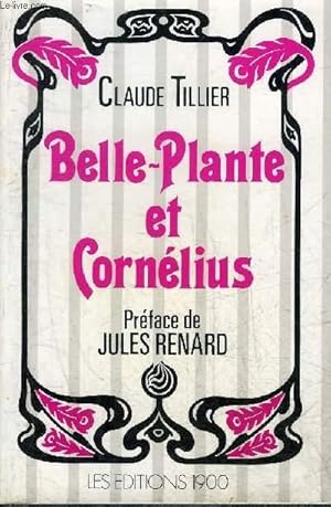 Bild des Verkufers fr BELLE PLANTE ET CORNELIUS. zum Verkauf von Le-Livre
