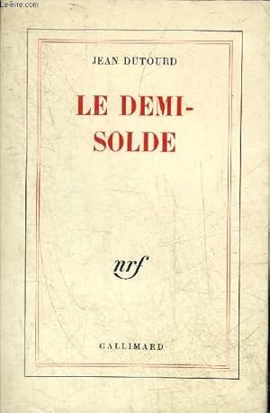 Seller image for LE DEMI-SOLDE + ENVOI DE L'AUTEUR. for sale by Le-Livre