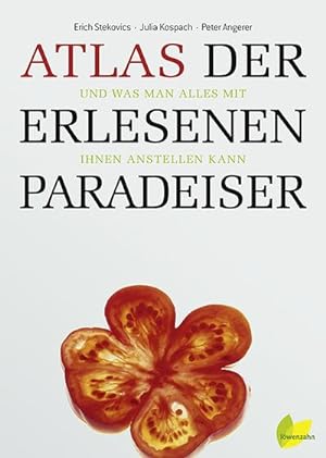 Immagine del venditore per Atlas der erlesenen Paradeiser venduto da BuchWeltWeit Ludwig Meier e.K.