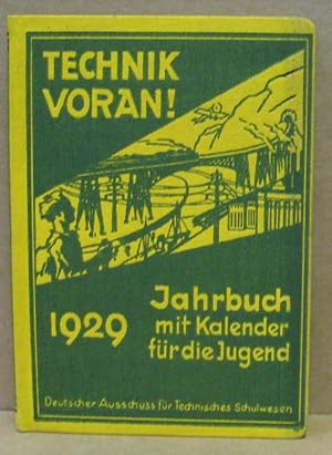 Seller image for Technik voran! Jahrbuch mit Kalender fr die Jugend 1929. for sale by Nicoline Thieme