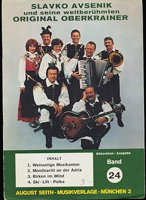 Slavko Avsenik und seine weltberühmten Original Oberkrainer (Band 24) Akkordeon-Ausgabe.