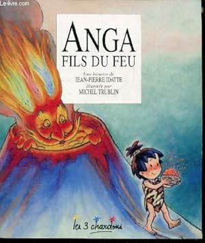 Image du vendeur pour ANGA - FILS DU FEU mis en vente par Le-Livre