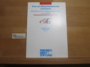 Bild des Verkufers fr Von der Brgerbewegung zur Partei : die Grndung der Sozialdemokratie in der DDR ; Diskussionsforum im Berliner Reichstag am 7. Oktober 1992. Forschungsinstitut der Friedrich-Ebert-Stiftung, Historisches Forschungszentrum. Hrsg. von Dieter Dowe in Zusammenarbeit mit Rainer Eckert / Friedrich-Ebert-Stiftung. Gesprchskreis Geschichte: Reihe Gesprchskreis Geschichte ; H. 3 zum Verkauf von Antiquariat im Kaiserviertel | Wimbauer Buchversand