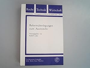 Bild des Verkufers fr Reformberlegungen zum Atomrecht. Recht, Technik, Wirtschaft. zum Verkauf von Antiquariat Bookfarm