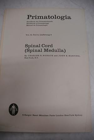 Bild des Verkufers fr Spinal Cord (Spinal Medulla) Primatologia. Handbuch der Primatenkunde. Bd. II, Teil 2, Lieferung 2. zum Verkauf von Antiquariat Bookfarm