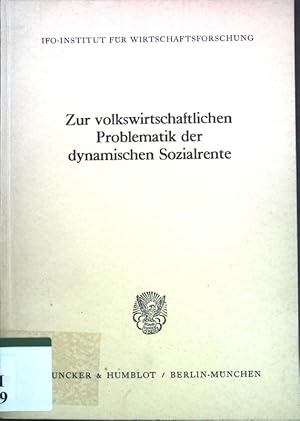 Imagen del vendedor de Zur volkswirtschaftlichen Problematik der dynamischen Sozialrente; Schriftenreihe des IFO-Instituts fr Wirtschaftsforschung, Nr. 27; a la venta por books4less (Versandantiquariat Petra Gros GmbH & Co. KG)